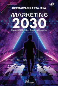 Image of Marketing 2030 ; SDGs, Gen Z, dan Metaverse